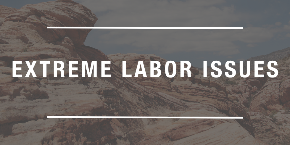 Extreme Labor Issues written on landscape photo