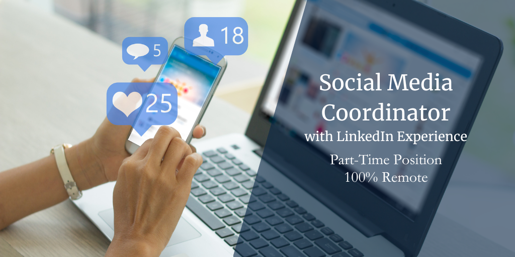 Social Media Coordinator – Part Time – 100% Remote